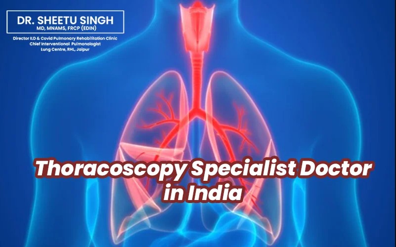 Skilled Thoracoscopy Specialist for Chest Diseases in Jaipur, Rajasthan – Asthma Bhawan