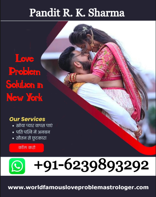 Love Problem Solution in New York – Pandit R K Sharm