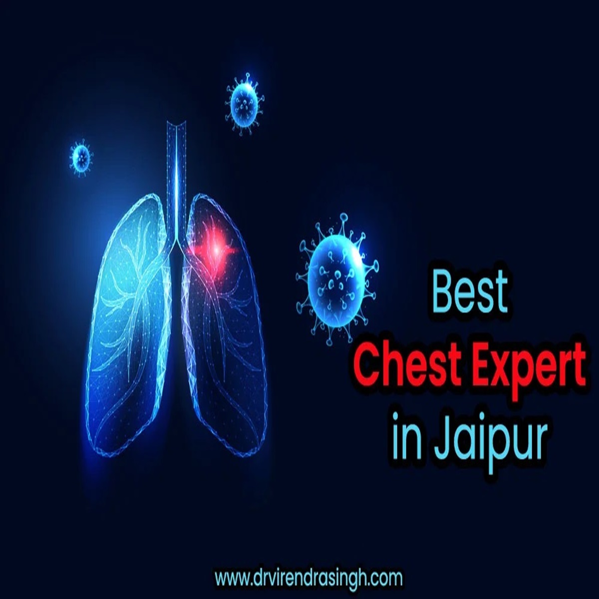 Best Chest Specialist in Milap Nagar, Jaipur – Dr. Virendra Singh