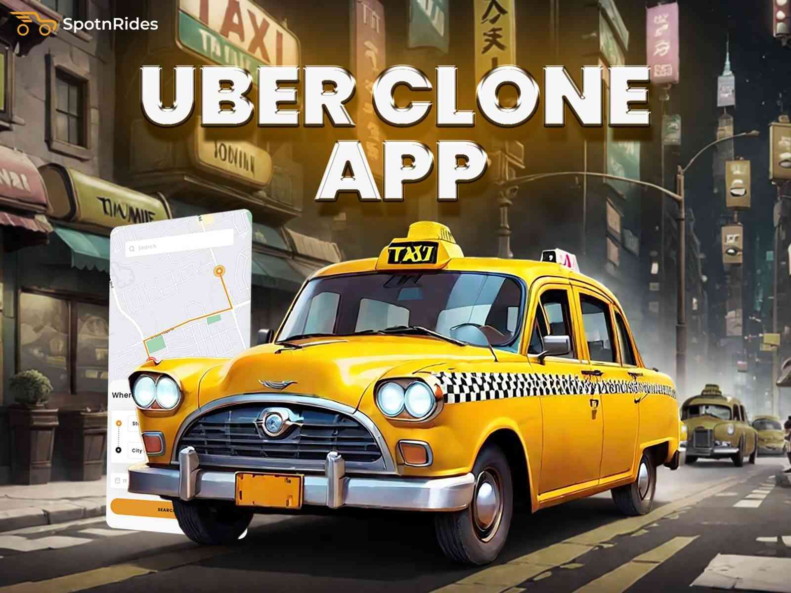 Create a Scalable Ride-Hailing App with Uber Clone Tech